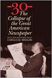 Collapse of The Great American Newspaper
