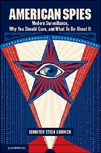American Spies Modern Surveillance book by Jennifer Stisa Granick