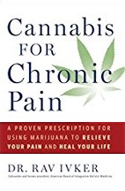 Cannabis for Chronic Pain book by Dr. Rav Ivker