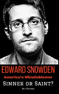 Edward Snowden America's Whistleblower book by Phil Coleman
