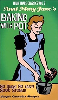 High Times Classics Baking With Pot book