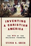 Inventing a Christian America book by Steven K. Green