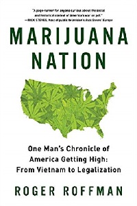 Marijuana Nation - One Man's Chronicle book by Roger Roffman