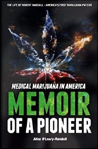 Memoir of a Medical Marijuana Pioneer book by Alice O'Leary-Randall