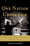 One Nation Under God book by Kevin M. Kruse