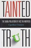 Tainted Truth / Media Manipulation In America book by Cynthia Crossen
