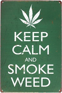 'Keep Calm & Smoke Weed' metal sign