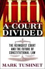 A Court Divided book by Mark Tushnet