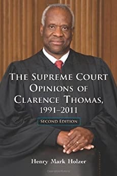 Opinions of Clarence Thomas book by Henry Mark Holzer