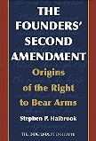 Founders' Second Amendment book by Stephen P. Halbrook