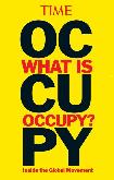 What Is Occupy?, Inside The Global Movement book from Time Magazine