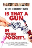 'Is That A Gun In Your Pocket?' movie poster